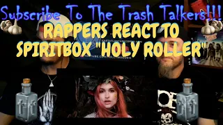 Rappers React To Spiritbox "Holy Roller"!!!