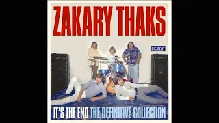 Zakary Thaks - The Definitive Collection 1966-69 (Full Album 2015)