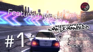 Featured Mods! #1 - [NFSMW] Neon Barriers Pack v1.0 by SearchingSunrise | THANK YOU FOR 2K SUBS!