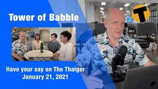 Tower Of Babble - Have your say on The Thaiger January 21 2021
