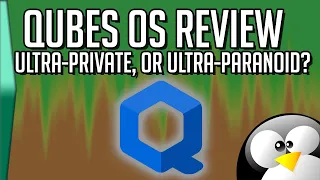 Qubes OS: How it works, and a demo of this VM-centric OS