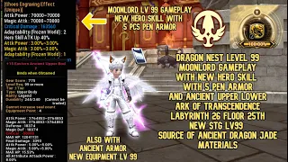 Moonlord Lv 99 Gameplay New Hero Skill + 5 Pen Armor & Ancient Armor/Ark Of Transcendence LB26 F25th