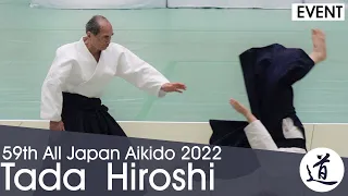 Tada Hiroshi Shihan - 59th All Japan Aikido Demonstration (2022) [60fps]