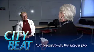 City Beat:  Celebrate National Women Physicians Day