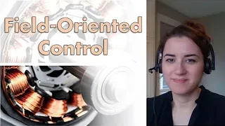 Motor Control, Part 4: Understanding Field-Oriented Control