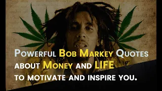 Great Bob Marley quotes about Money and living life that will inspire and motivate you