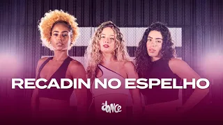 Recadin no espelho - Luísa Sonza, Kevin O Chris | FitDance (Coreografia)