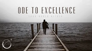 Ode to Excellence, Part III - Motivational Video