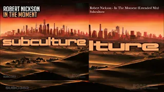Robert Nickson - In The Moment (Extended Mix)