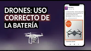 Drones: Uso Correcto de la Batería - Primera Carga