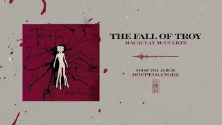 The Fall Of Troy "Macaulay McCulkin"