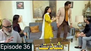 Shiddat Episode 36 Teaser | Review | Promo | 4 June 2024 | Har Pal Geo Drama | Super Mistakes