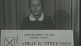 Adlai Ewing Stevenson II [D-IL] 1952 campaign ad, President for All People”