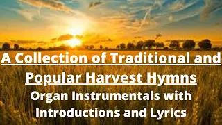 An Organ Instrumental Collection of Traditional and Popular Harvest Hymns