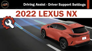 2022 Lexus NX - Driving Assist - Driver Support Settings