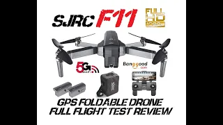 SJRC F11 GPS DRONE FULL FLIGHT TEST REVIEW