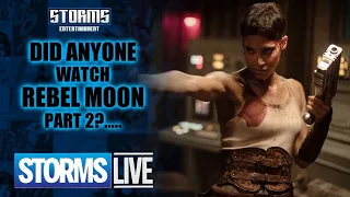 Did Anyone See Rebel Moon Part 2?... - STORMS LIVE