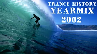 Trance History - YearMix 2002 (PvD, ATB, Cosmic Gate, Blank & Jones) (The Best of CLASSIC TRANCE)