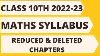 Maths Reduced Syllabus Class 10 cbse 2022-23 || class 10 syllabus 2022-23 || cbse maths syllabus 10