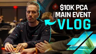 Playing The $10K PCA MAIN EVENT In The BAHAMAS | VLOG #1