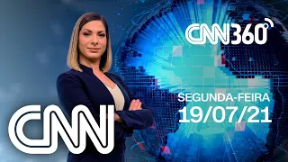 CNN 360 - 19/07/2021