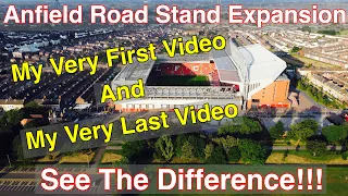 Anfield Road Stand Expansion - My First Ever Video and Last Ever Video on The Project