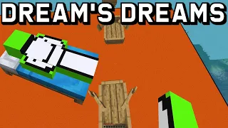 Dream's dreams be like