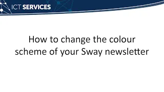 Sway - How to change the colour scheme of your newsletter