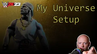 WWE 2K23 ● How I Setup My Universe Mode - UPDATE BELOW