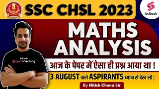 SSC CHSL Maths Analysis 2023 | SSC CHSL Maths Asked Questions | CHSL Maths Solved Paper | Nitish Sir