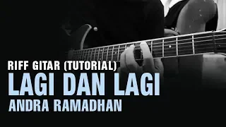 LAGI DAN LAGI (ANDRA AND THE BACKBONE) GUITAR RIFF TUTORIAL