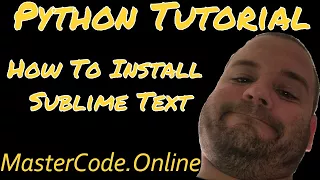 Python Tutorial: How to Install Sublime Text - Python Basics #15