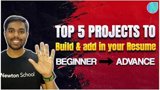 Top 5 Projects to Build and add in your Resume | Beginners and Advance Project Ideas for Students