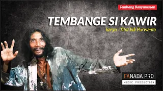 TEMBANGE SI KAWIR   TITUT EDI PURWANTO