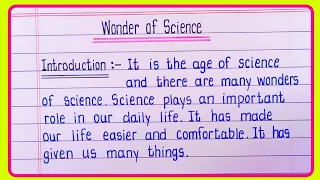 Essay On Wonder Of Science | Wonder Of Science Essay In English | Wonder Of Science ka Essay