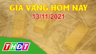 Giá vàng hôm nay, 13/11/2021 | THDT