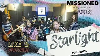 MISSIONED SOULS - family band cover of Starlight by MUSE (song request)