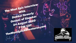 Oceans of Slumber - Interview with Dobber - The Most Metal Monday Night Live Interview w/ Robb Zipp