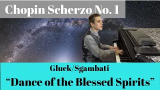 Chopin "Scherzo No. 1 B minor, Op. 20" | Gluck/Sgambati "Dance of the Blessed Spirits”