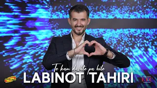 Labinot Tahiri LABI - Te kam dashte pa  hile #eurolindi  2024