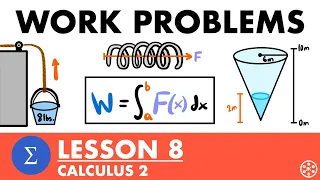 Work Problems | Calculus 2 Lesson 8 - JK Math