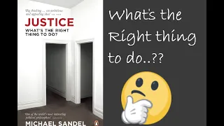 "Justice-What's the right thing to do?" by Michael Sandel - Book