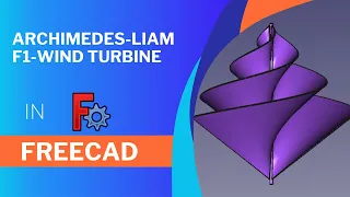 designing archimedes-liam-f1-wind-turbine in FreeCAD.