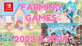 10 Upcoming Cozy Farming Games on Switch & Steam 2023/2024