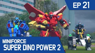 [MINIFORCE Super Dino Power2] Ep.21: Enter Super Tyraking!