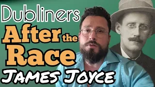 After the Race by James Joyce Summary, Analysis, Meaning, Interpretation, Review, Dubliners