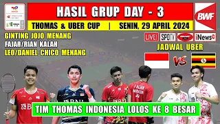 Hasil Thomas Uber Cup 2024 Hari Ini Day 3 ~ GINTING JOJO CHICO Menang ~ TIM Thomas Lolos 8 Besar