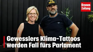 „Geschmacklos“: SPÖ wettert gegen Gewesslers Klima-Tattoos | krone.tv NEWS