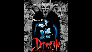 Dracula Chapter 25 by Bram Stoker- Dramatic Readings- Full Audiobook