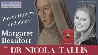 Margaret Beaufort: Power Hungry and Pious?